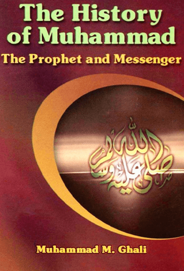 The History Of Muhammad The Prophet And Messenger - Download Now PDF File