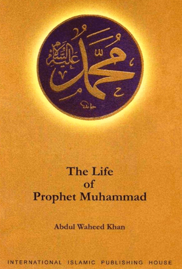 The Life Of Prophet Muhammad - Download Now PDF File