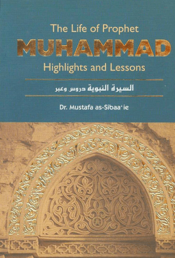The Life Of Prophet Muhammad Highlights And Lessons - Download Now PDF File
